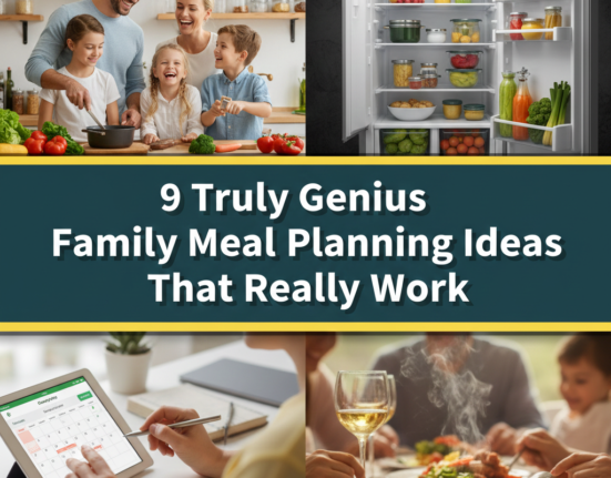 9 Truly Genius Family Meal Planning Ideas That Really Work