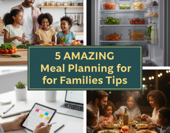 5 AMAZING Meal Planning for Families Tips