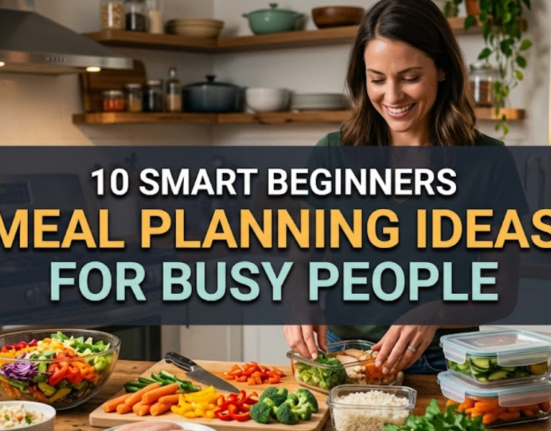 10 Smart Beginners Meal Planning Ideas for Busy People