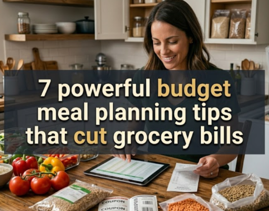 7 powerful budget meal planning tips that cut grocery bills