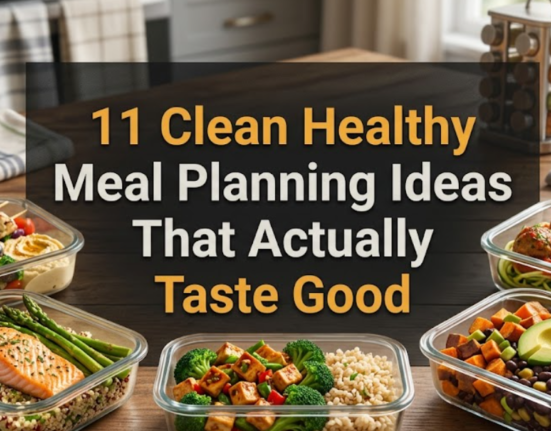 11 Clean Healthy Meal Planning Ideas