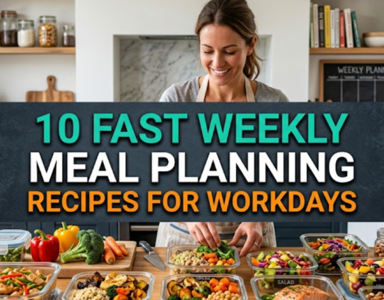 10 Fast Weekly Meal Planning Recipes for Workdays